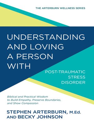 cover image of Understanding and Loving a Person with Post-traumatic Stress Disorder